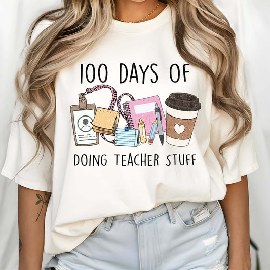 100 Days of Doing Teacher Stuff Tee or Crewneck